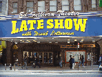 Ed Sullivan Theater where you can see the Late Show with Dave Letterman