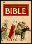 Golden Children's Bible : The Old Testament and the New Testament. Readio.com in association with Amazon.com
