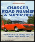 Charger, Road Runner, and Super Bee Motorbooks International Muscle Car Color History.  Readio.com in association with Amazon.com